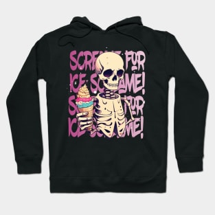 Scream for ice scream Hoodie